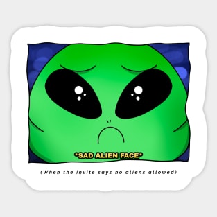 AlienHub: when the invite says no aliens allowed Sticker